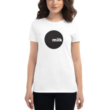 Load image into Gallery viewer, Milk Women&#39;s T-Shirt

